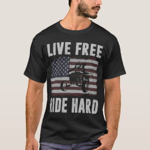 T-shirt Live Free Ride Hard 4 Wheeler ATV Quad Racing Amer