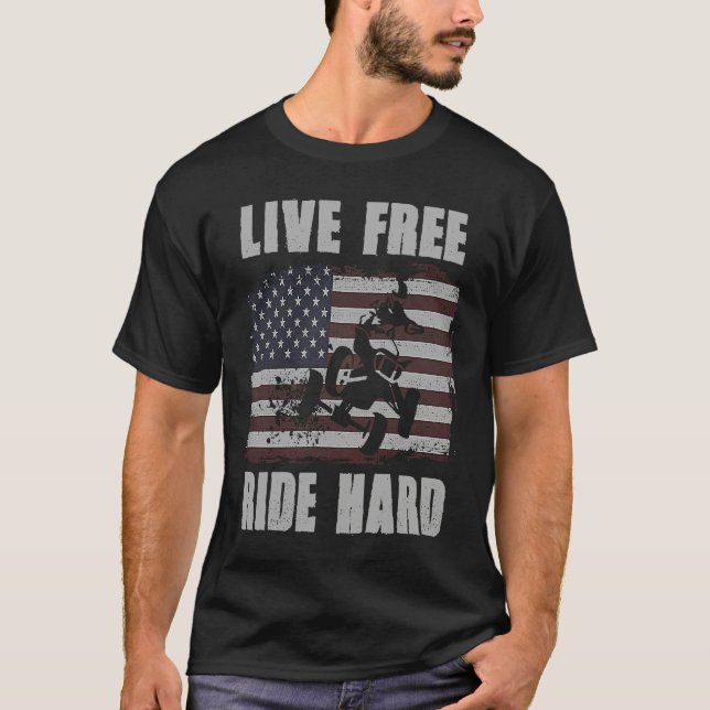 T-shirt Live Free Ride Hard 4 Wheeler ATV Quad Racing Amer (Devant)