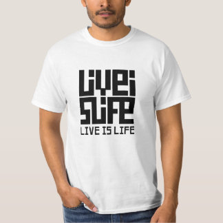 T-shirt Live is life 