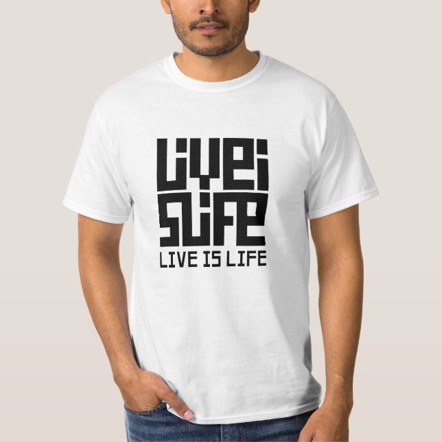 T-shirt Live is life  (Devant)