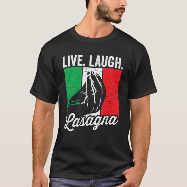 T-shirt Live Lauder Lasagna Drôle italien Lasagna Lover (Devant)
