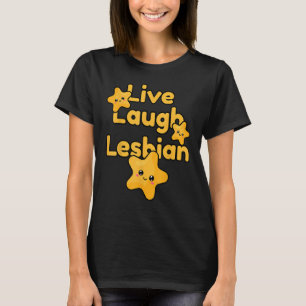 T-shirt Live Lauder Lesbian Rainbow Gay pride LGBTQ Queer