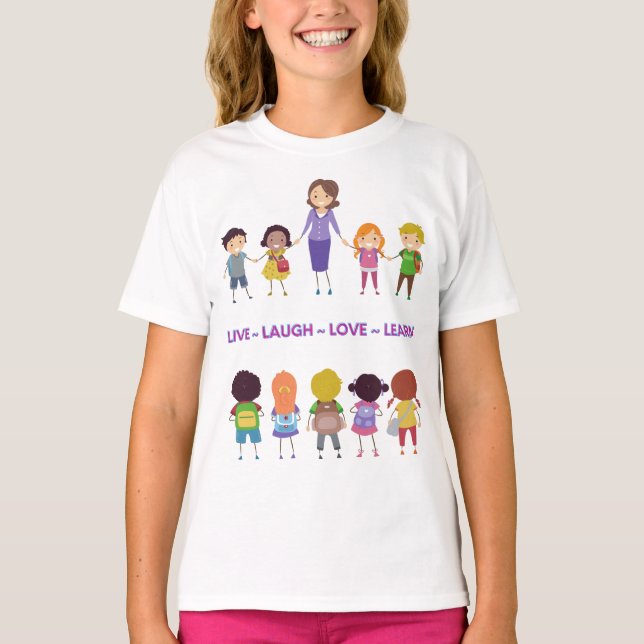 T-shirt Live ~ Laugh ~ Amour ~ Apprendre Enseignant de l'é (Devant)