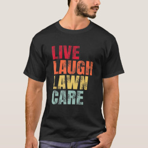 T-shirt Live Laugh Lawn Care 2023 Vintage