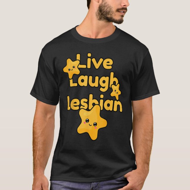 T-shirt Live Laugh Lesbian Rainbow LGBTQ Gay Pride Queer H (Devant)