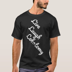 T-shirt Live Laugh Lobotomy Love Parody Distressed