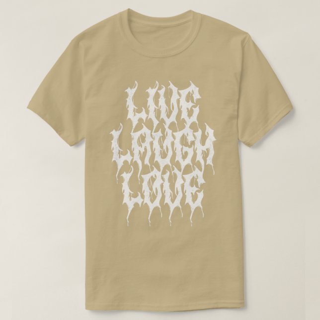T-shirt Live Laugh Love Death Metal (Design devant)