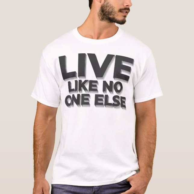 T-shirt Live Like Personne d'autre Dave Ramsey cite (Devant)