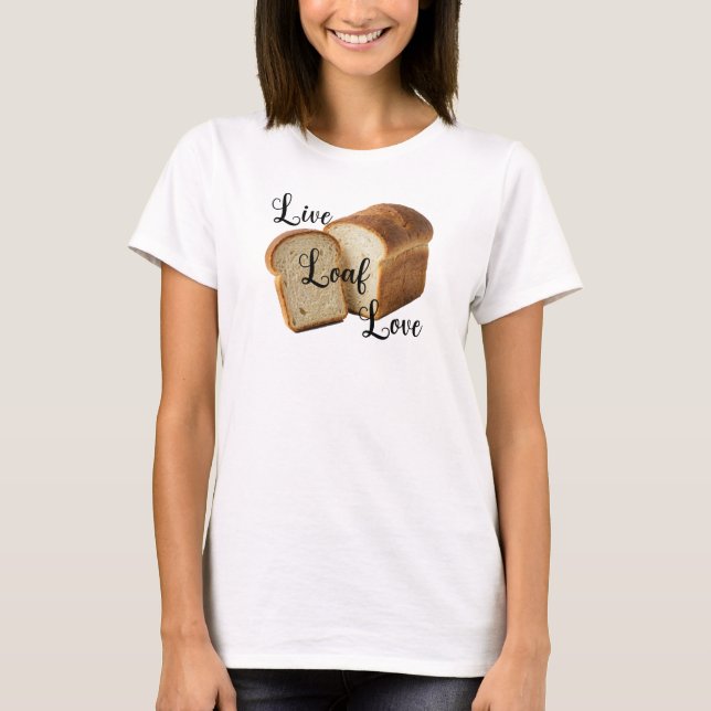 T-Shirt Live-Loaf-Love (Devant)