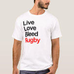 T-shirt Live Love Bleed Rugby<br><div class="desc">Découvrez l'un de nos meilleurs modèles de rugby !</div>