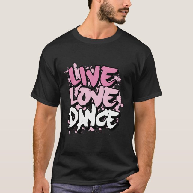 T-shirt Live Love Dance (Devant)