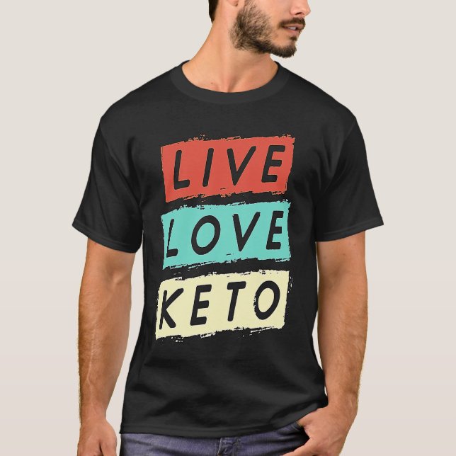 T-shirt Live Love Keto Retro Weight Loss Healthy Food Keto (Devant)