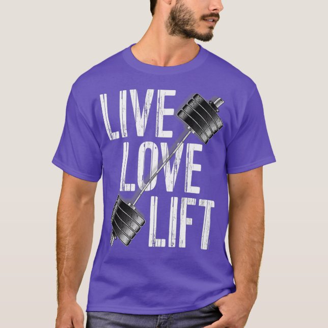 T-shirt Live Love Lift Poids gratuit Poids Powerlifter Bar (Devant)