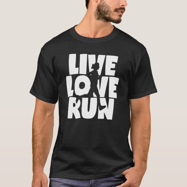 T-shirt Live Love Run Female Runner Graphic (Devant)