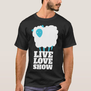 T-shirt Live Love Show Comté Fair Moutons Exposant Funny F