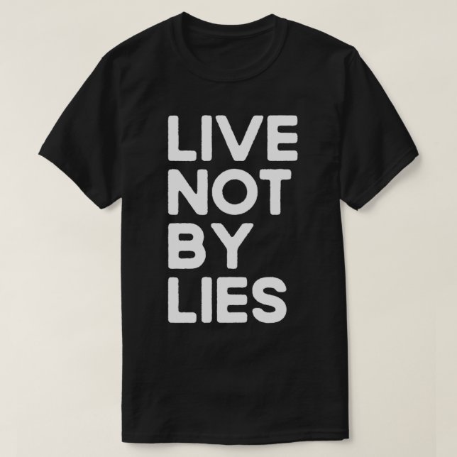 T-shirt Live Not by Lies Black  (Design devant)