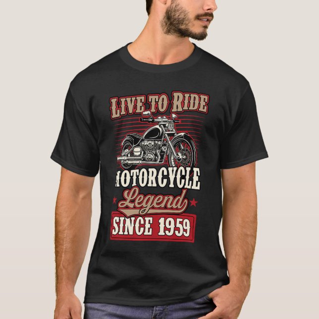 T-shirt Live To Ride Motorcycle Legend Depuis 1959 Biker B (Devant)
