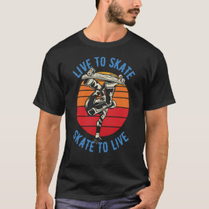 T-shirt Live to Skate Skate to Live Skateboard 20