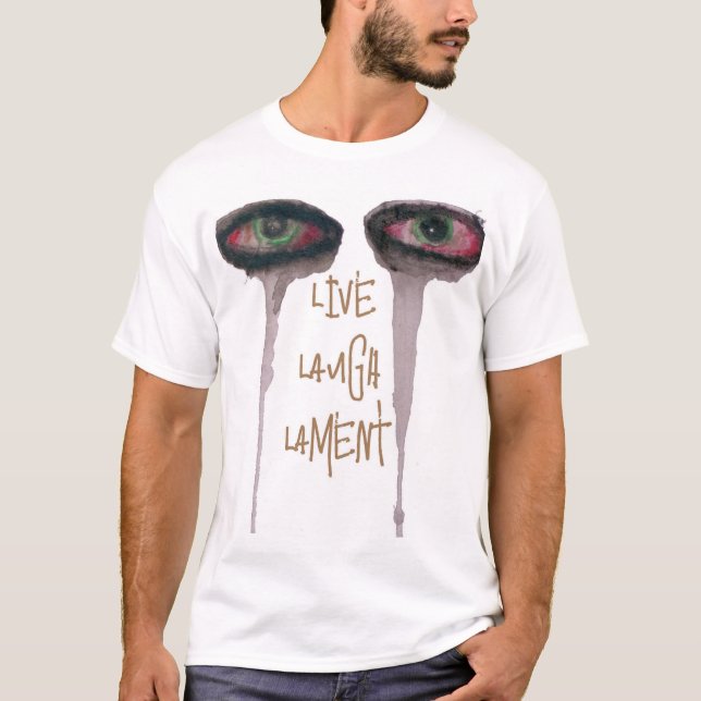 T-shirt LiveLaughLament (Devant)