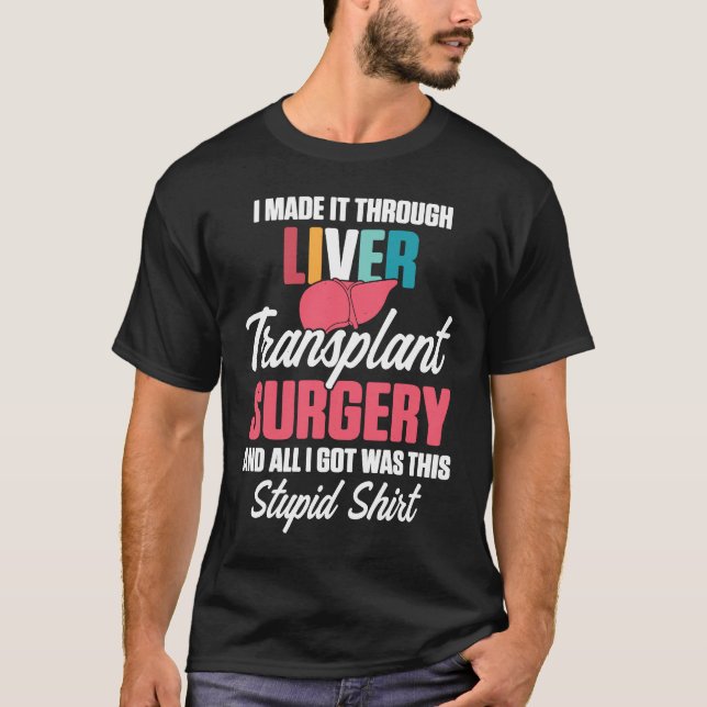 T-shirt Liver Transplant Survivor Made Through Organ Warri (Devant)