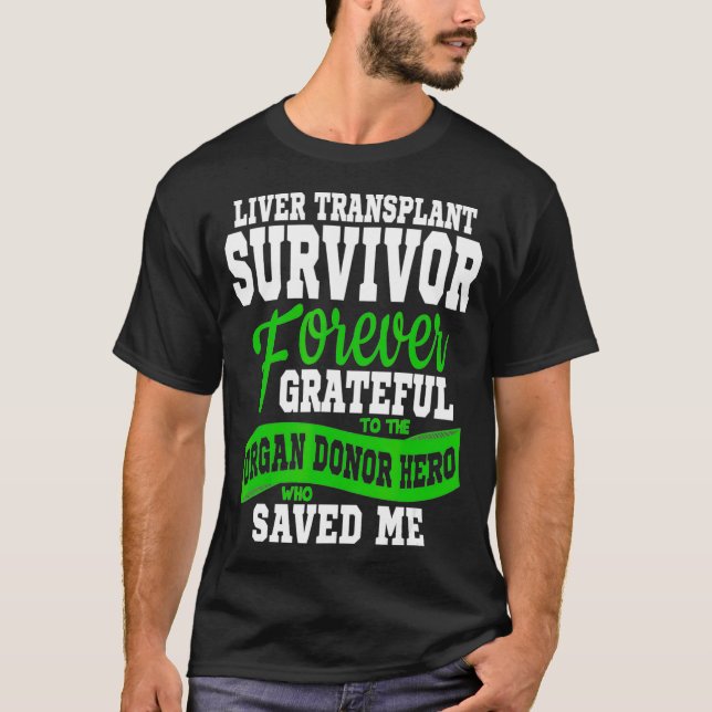 T-shirt Liver Transplant T Organ Recipient Survivor (Devant)