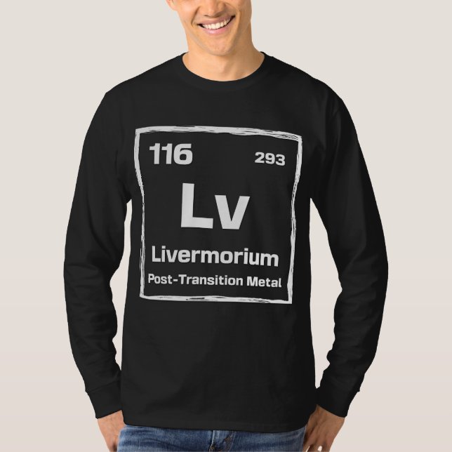 T-shirt Livermorium (Lv) - Periodic Table of The Elements (Devant)