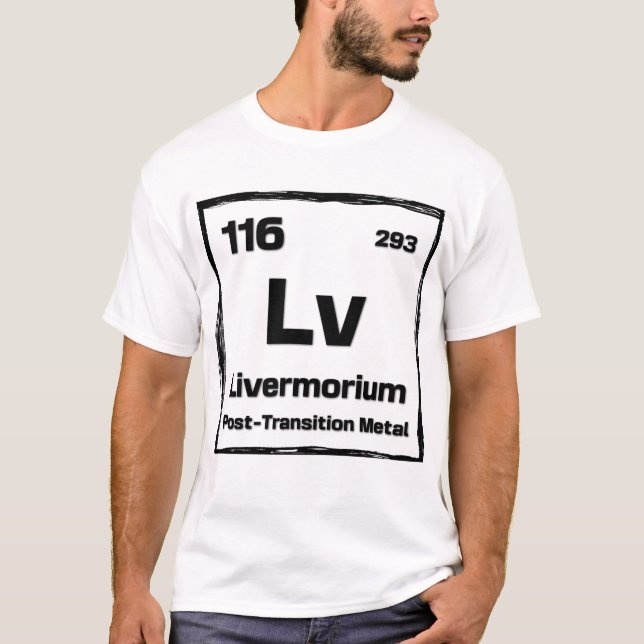 T-shirt Livermorium (Lv) - Periodic Table of The Elements (Devant)