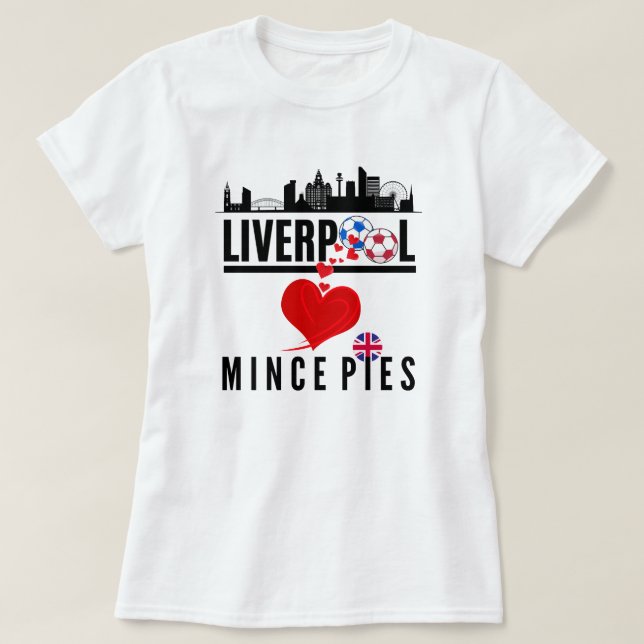 T-shirt Liverpool aime Mince Pies Cityscape (Design devant)