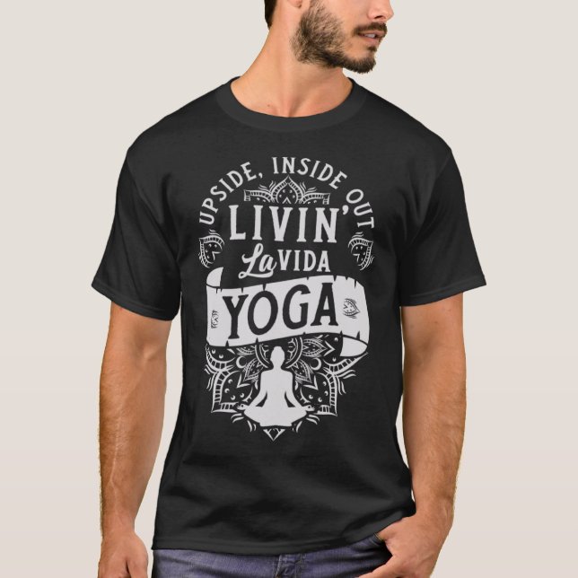 T-shirt Livin' La Vida Yoga Fun  Exercise Yoga Namaste Wor (Devant)