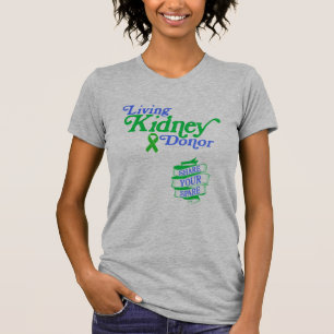 T-shirt Living Kidney Donateur et partager votre argent Vi