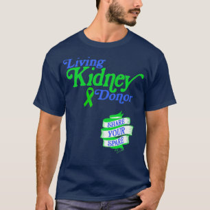 T-shirt Living Kidney Donateur et partager votre épargne