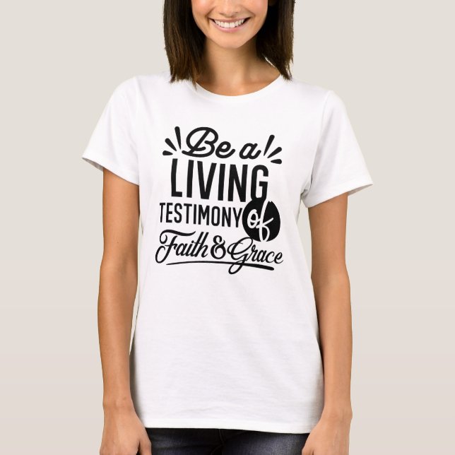 T-shirt Living Testimony Bible Quote Christian Motivation (Devant)