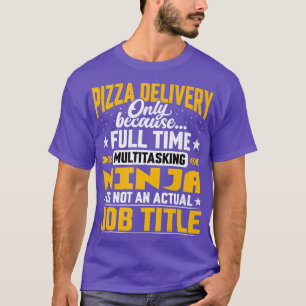 T-shirt Livraison de pizza Titre du travail Drôle Livraiso