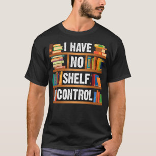 T-shirt Livre de bibliothèque Nerds Lecture Je n'ai pas de