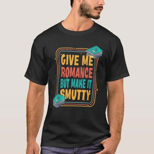 T-shirt Livre de lecture Bookwort Smut Reader Bookish (Devant)