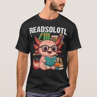 T-shirt Livre de lecture drôle Axolotl Kawaii Readsolotl