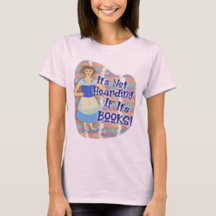 T-shirt Livre drôle Hoarder Housewoman Kitsch