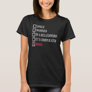 T-shirt Livre Lecture célibataire relation mariée Livres