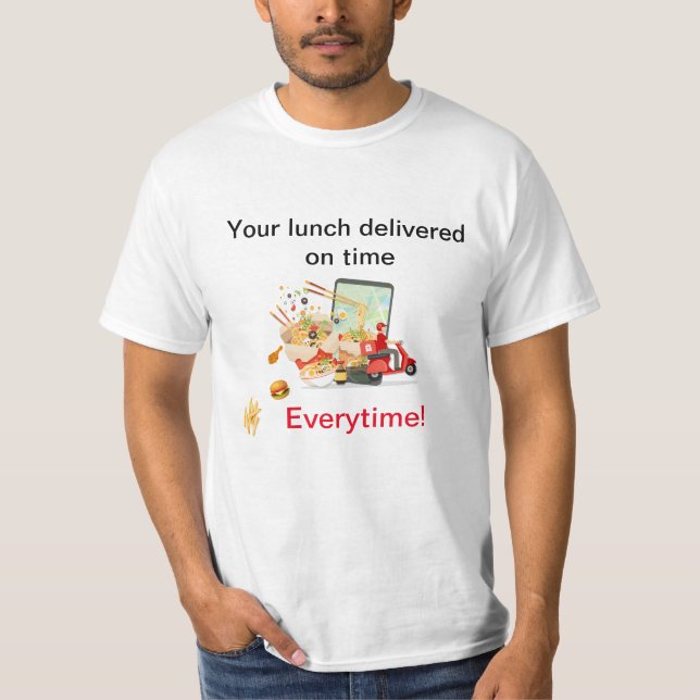 T-shirt Livrer votre déjeuner à temps Livraison alimentair (Devant)