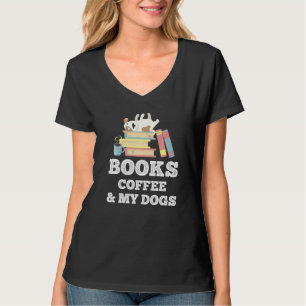 T-shirt Livres Café Et Mes Chiens Propriétaire Chien Lectu