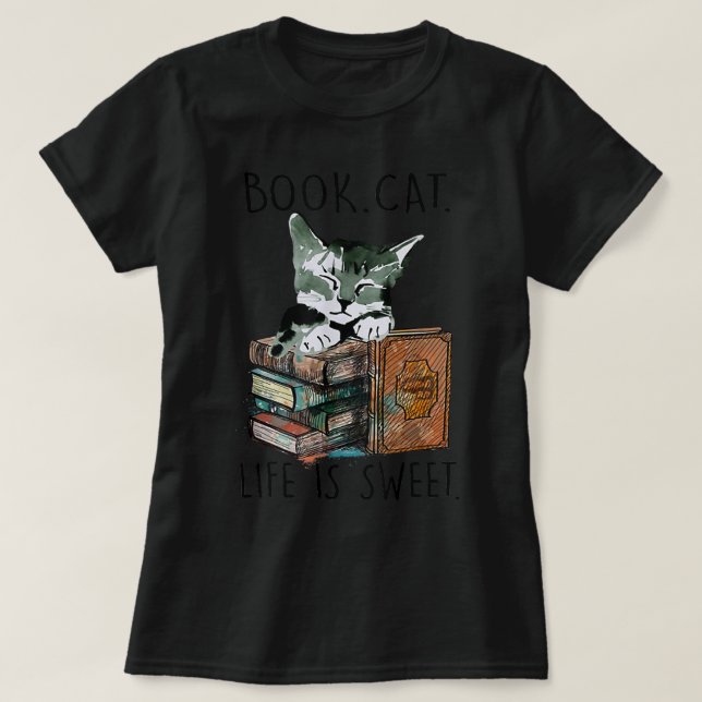 T-shirt Livres Cats Life Is Sweet Cat Book Lovers Lecture  (Design devant)