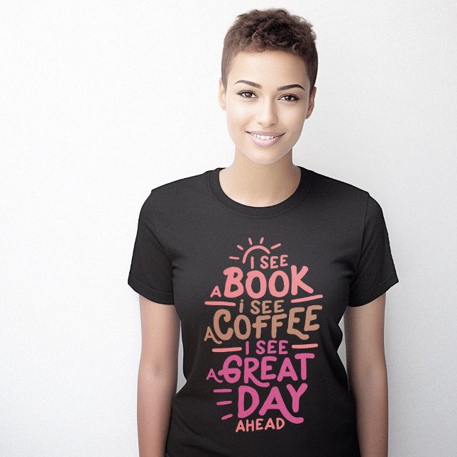 T-shirt Livres Citation positive café (Books Coffee Positive Quote T-Shirt)