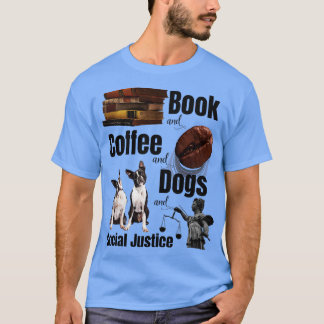 T-shirt Livres Et Café, Chiens Et Justice Sociale 12