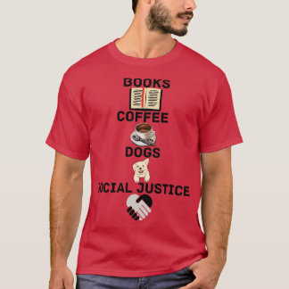 T-SHIRT LIVRES ET CAFÉ ET CHIENS ET JUSTICE SOCIALE 160