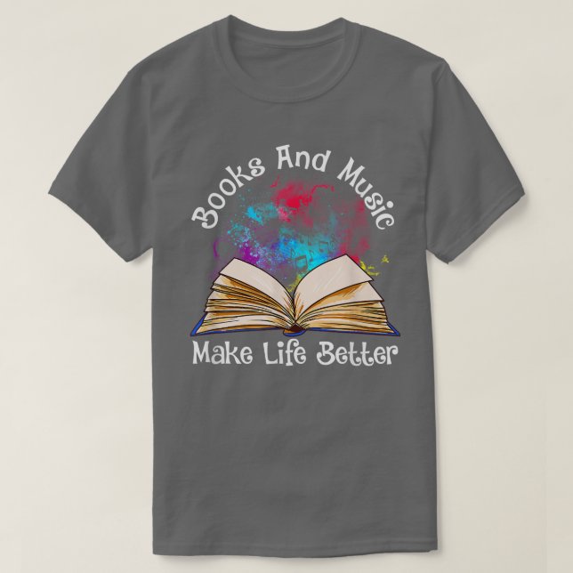 T-shirt Livres et Musique rendent la vie plus amusante lec (Design devant)