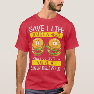 T-shirt Livreur de burgers sauve des vies, Cheeseburger Ha