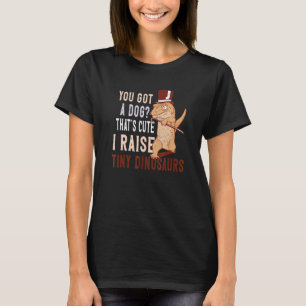 T-shirt Lizard tu as un chien mignon, je lève un minuscule