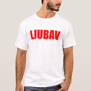 T-shirt Ljubav Love en bosnien
