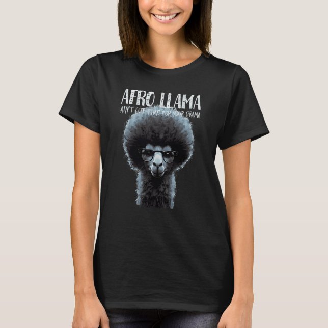 T-shirt Llama afro n'a pas le temps pour tes drames   Lama (Devant)
