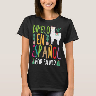 T-shirt Llama Dimelo En Espanol Professeur Bilingue D'Espa